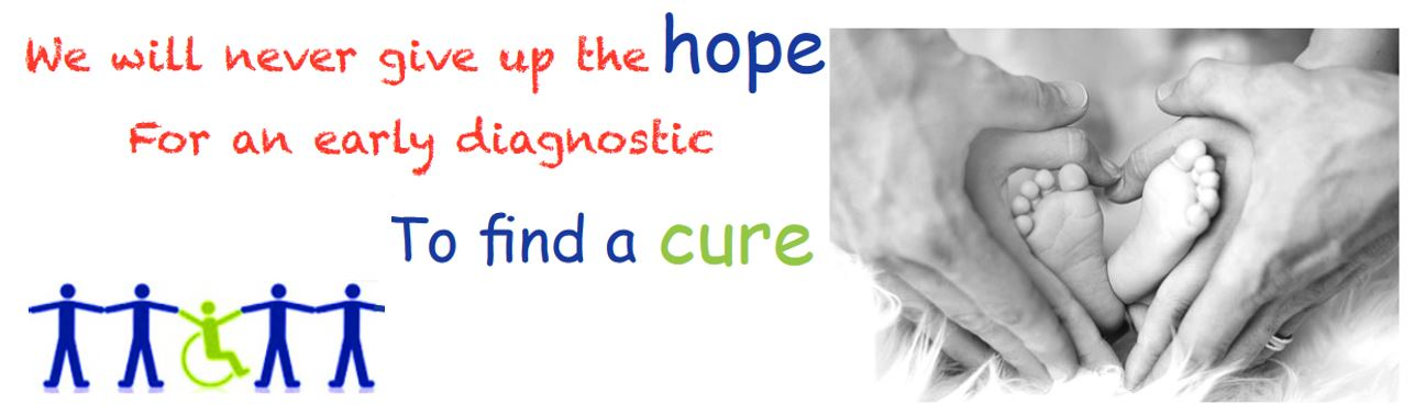 We will never give up the hope – For an early diagnostic – To find a cure